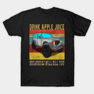 Drink Apple Juice Because OJ Will Kill You T-Shirt